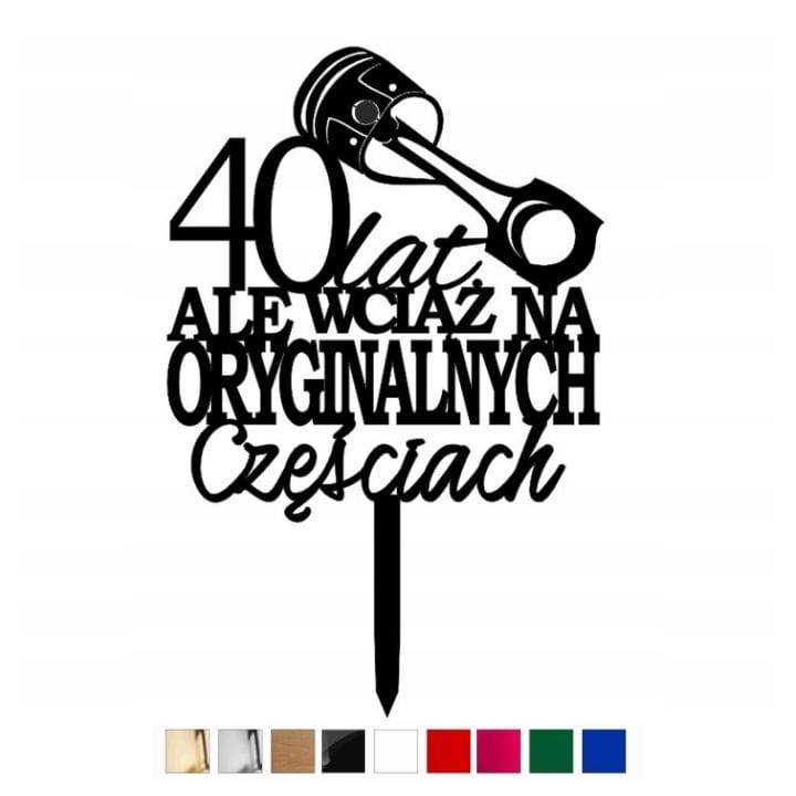 Topper na tort wiek + WCIĄŻ NA ORYGINALNYCH częściach kolory